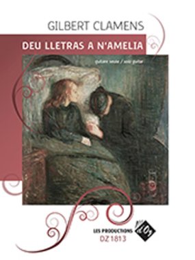 Clamens | Deu Lletras a N'Amelia for solo guitar