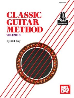 Classic Guitar Method Vol. 3 Book/Online Audio for solo guitar