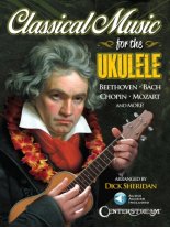 Classical Music For The Ukulele arr. by Sheridan