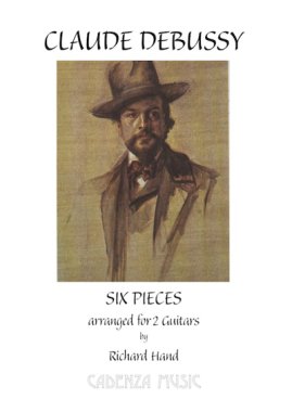 Claude Debussy, Six Pieces arr. for 2 Guitars by Richard Hand