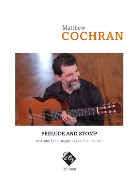 Cochran | Prelude and Stomp for solo guitar