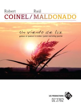 Coinel/Maldonado | Un Viento De Luz for guitar & string quartet
