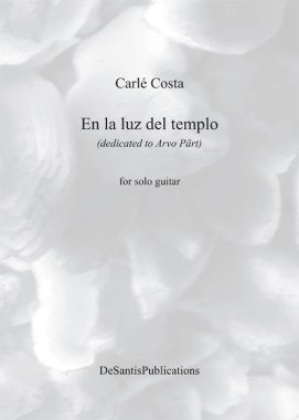 Costa | En la luz del templo (dedicated to Arvo Part) for solo guitar