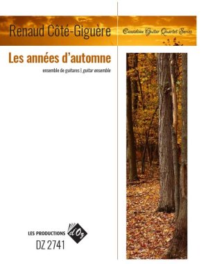 Cote-Giguere | Les annees d'automne for guitar ensemble