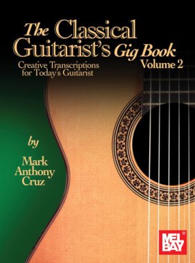 Cruz | The Classical Guitarist's Gig Book Volume 2