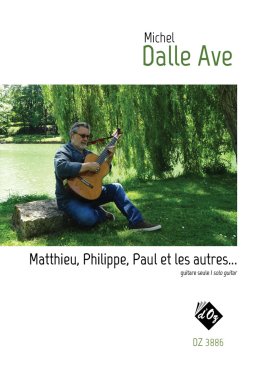 Dalle Ave | Matthieu, Philippe, Paul et les autres... for solo guitar