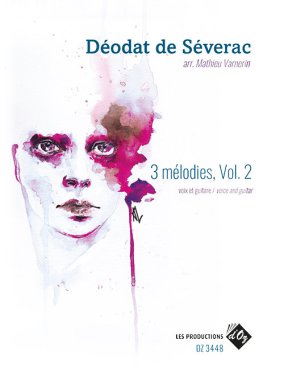 de Severac | 3 melodies, vol. 2 for guitar and voice