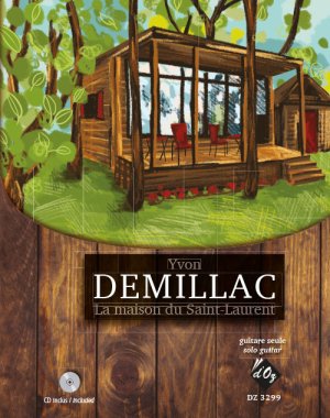 Demillac | La maison du Saint-Laurent (inc. CD) for solo guitar