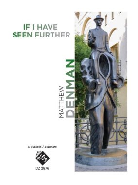 Denman | If I Have Seen Further for 4 guitars