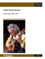 Domeniconi | Landscape, Opus 126 for solo guitar