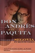Don Andres and Paquita | The Life of Segovia in Montevideo
