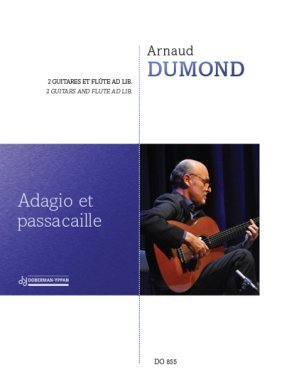 Dumond | Adagio et passacaille for 2 guitars and flute ad lib
