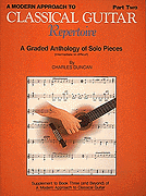 Duncan | A Modern Approach to Classical Guitar Repertoire Pt 2