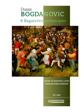 Dusan Bogdanovic | 6 Bagatelles balkaniques for guitar and orchestra
