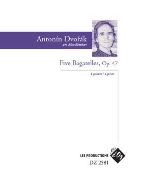 Dvorak | Five Bagatelles, Op. 47 for 4 guitars
