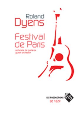 Dyens | Festival de Paris orchestre de guitares for 5 guitars