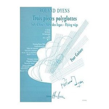 Dyens | Trois Pieces Polyglottes for solo guitar