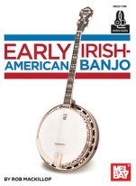 Early Irish-American Banjo (Book + Online Audio) by Rob MacKillop
