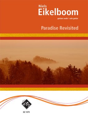 Eikelboom | Paradise Revisited for solo guitar