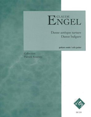 Engel | Danse Azteque Tartare, Danse Bulgare for solo guitar