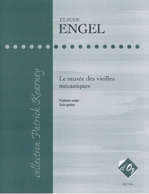 Engel | Le Musee Des Vieilles Mecaniques for solo guitar