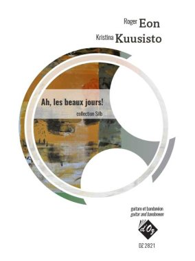 Eon & Kuusisto | Ah, les beaux jours! for guitar and bandoneon