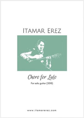 Erez | Choro for Lulo for solo guitar