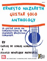 Ernesto Nazareth Guitar Solo Anthology 28 Guitar Solos