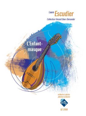 Escudier | L'Enfant-Masque for plectrum orchestra