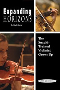 Expanding Horizons: The Suzuki-Trained Violinist Grows Up