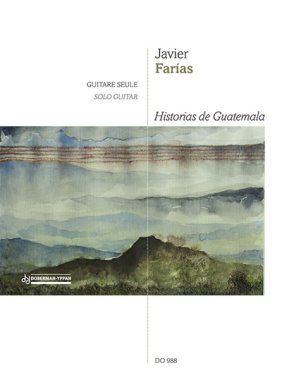 Farias | Historias de Guatemala for solo guitar