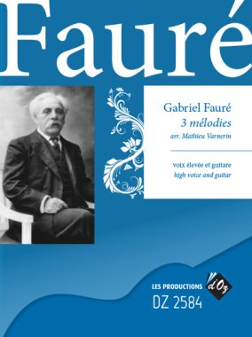 Faure | 3 melodies for voice and guitar