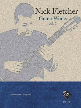 Fletcher | Guitar Works, Vol. 1 for solo guitar