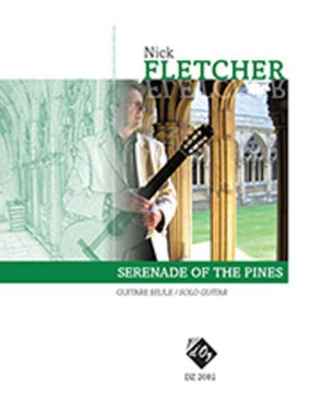 Fletcher | Serenade of The Pines for solo guitar