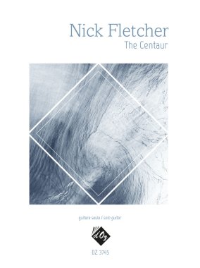 Fletcher | The Centaur for solo guitar