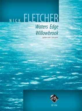 Fletcher | Waters Edge, Willowbrook for solo guitar