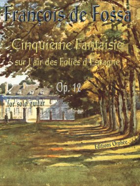 Fossa | Cinquieme Fantaisie Op. 12 for solo guitar