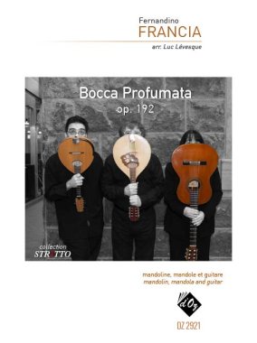 Francia | Bocca Profumata, Op. 195 for guitar, mandolin & mandola