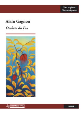 Gagnon | Ombres du Feu for voice and piano