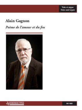 Gagnon | Poeme de l'amour et du feu - for middle voice and organ