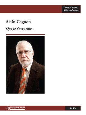 Gagnon | Que je t’accueille... for voice and piano