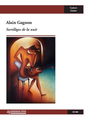 Gagnon | Sortileges de la nuit for solo guitar