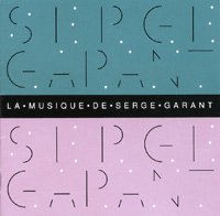 Garant | La Musique De Serge Garant CD