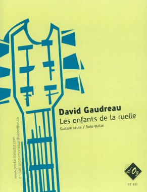 Gaudreau | Les Enfants De La Ruelle for solo guitar