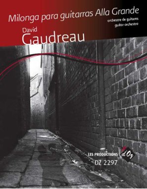 Gaudreau | Milonga para guitarras Alla Grande guitar orchestra