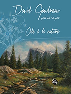 Gaudreau | Ode à la nature for solo guitar