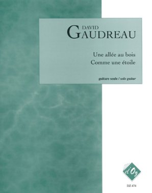 Gaudreau | Une Allee Au Bois for solo guitar