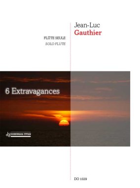 Gauthier | 6 Extravagances for solo flute