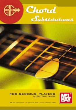 Gig Savers: Chord Substitutions For Serious Players, C. Christiansen