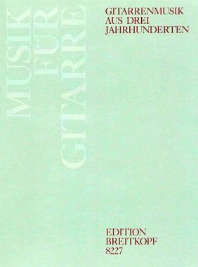 Gitarrenmusik aus Drei Jahrhunderten